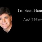 Sean Hannity Hate
