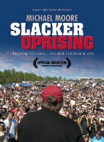 Slacker Uprising Movie Poster