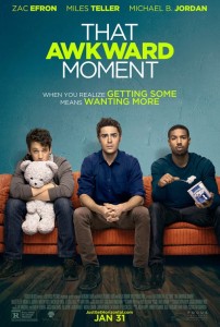 That Awkward Moment Movie Poster