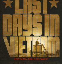 Last Days in Vietnam Review Last Days In Vietnam Movie Poster
